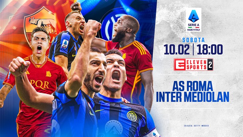 Mecz na szczycie ligi hiszpańskiej oraz starcie AS Romy z Interem Mediolan w Eleven Sports
